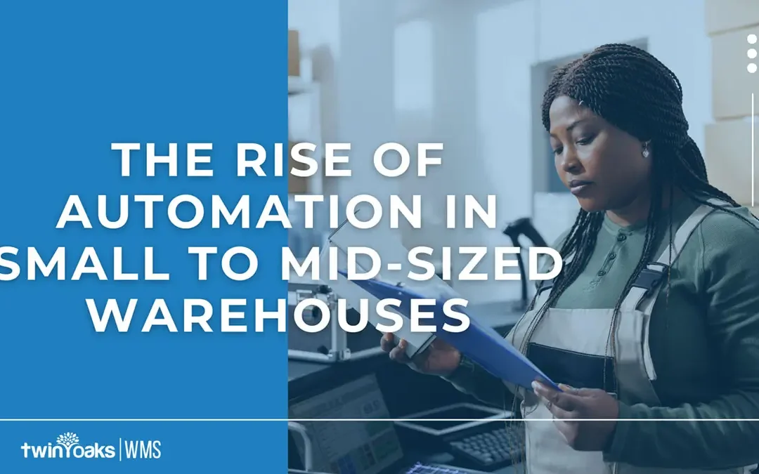 The Rise of Automation in Small and Mid-Sized Warehouses