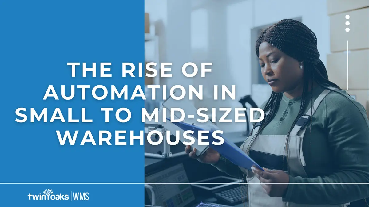 The Rise of Automation in Small and Mid-Sized Warehouses